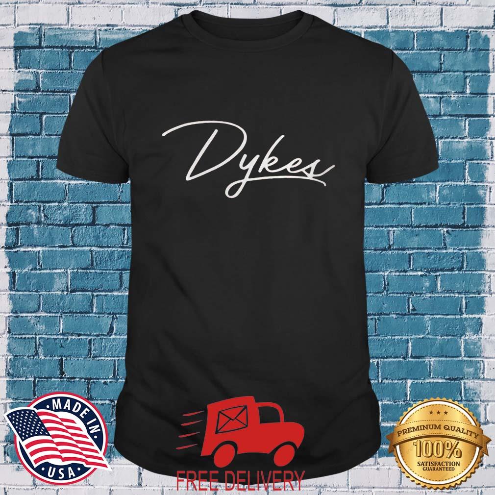 Black Team Dykes Shirt