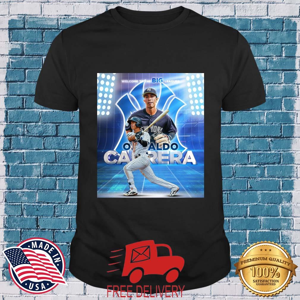 Osvaldo Carreira Welcome To The Big Leagues New York Yankees Shirt