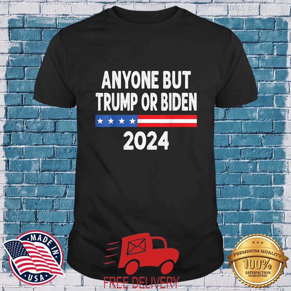 Official Anyone But Trump Or Biden 2024 Shirt