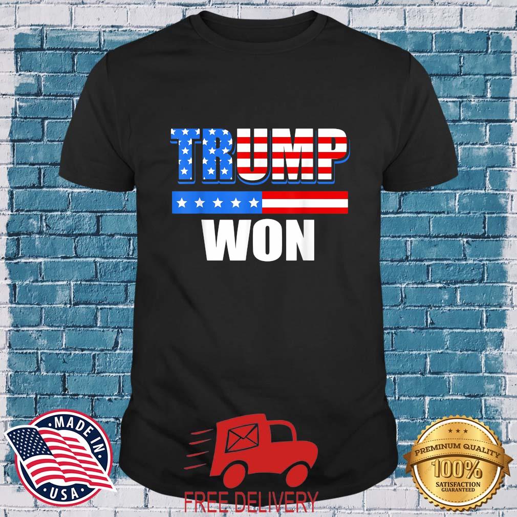 Trump Won American Flag 2022 Shirt